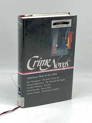 Imagen del vendedor de Crime Novels American Noir of the 1950S: the Killer Inside Me / the Talented Mr. Ripley / Pick-Up / Down There / the Real Cool Killers a la venta por True Oak Books