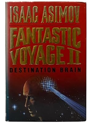 Imagen del vendedor de Fantastic Voyage II: Destination Brain a la venta por Yesterday's Muse, ABAA, ILAB, IOBA