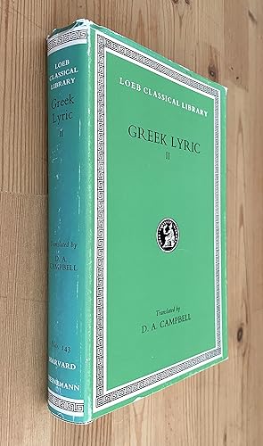 Image du vendeur pour Greek Lyric II; Anacreon, Anacreontea, Choral Lyric from Olympis to Alcman mis en vente par DogStar Books