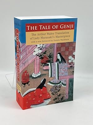 Seller image for The Tale of Genji The Arthur Waley Translation of Lady Murasaki's Masterpiece with a New Foreword by Dennis Washburn for sale by True Oak Books