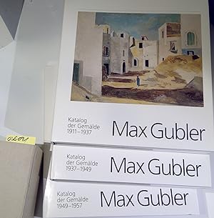 Max Gubler. Katalog der Gemälde. 3 Bände. Band 1: 1911-37. Band 2: 1937-1949. Band 3: 1949-1957. ...