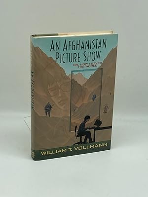 Seller image for An Afghanistan Picture Show Or, How I Saved the World for sale by True Oak Books