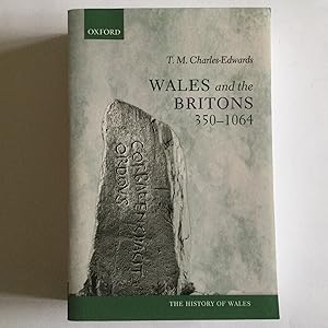 Immagine del venditore per Wales and the Britons, 350-1064 (History of Wales) venduto da Great Oak Bookshop