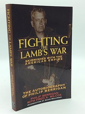 Image du vendeur pour FIGHTING THE LAMB'S WAR: Skirmishes with the American Empire mis en vente par Kubik Fine Books Ltd., ABAA