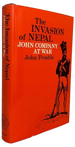 Immagine del venditore per The Invasion of Nepal. John Company at War venduto da J. Patrick McGahern Books Inc. (ABAC)