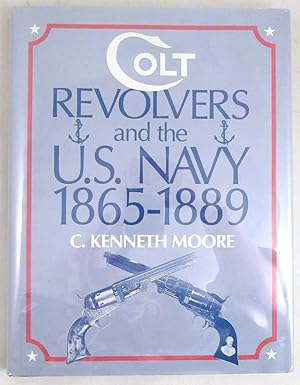 Colt Revolvers and the U.S. Navy 1865-1889