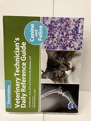 Image du vendeur pour Veterinary Technician's Daily Reference Guide: Canine and Feline mis en vente par Chamblin Bookmine