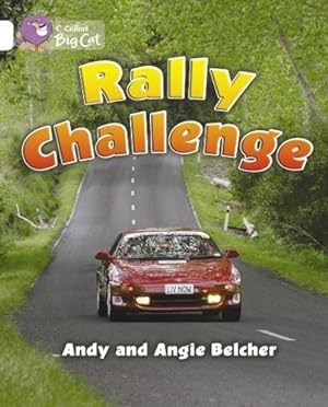 Seller image for Rally Challenge: A non-fiction recount of New Zealands Targa rally. (Collins Big Cat): Band 10/White for sale by WeBuyBooks
