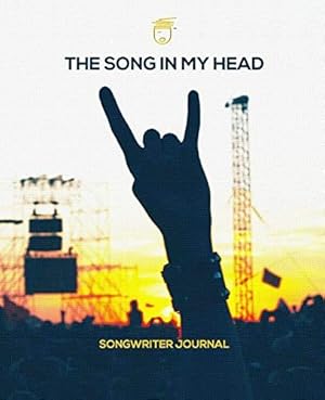 Bild des Verkufers fr The Song In My Head: Songwriter Journal zum Verkauf von WeBuyBooks 2
