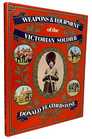 Seller image for Weapons and Equipment of the Victorian Soldier. Illustrated by John Mollo for sale by J. Patrick McGahern Books Inc. (ABAC)