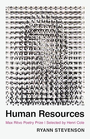 Human Resources: Poems (Max Ritvo Poetry Prize Winner)