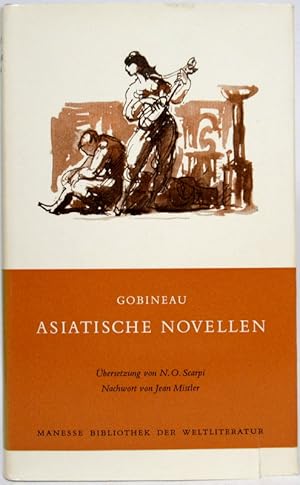 Asiatische Novellen. Aus dem Französischen von N. O. Scarpi. Nachwort von Jean Mistler.