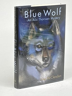 Bild des Verkufers fr BLUE WOLF: An Alix Thorssen Mystery. zum Verkauf von Bookfever, IOBA  (Volk & Iiams)