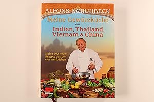 MEINE GEWÜRZKÜCHE AUS INDIEN, THAILAND, VIETNAM & CHINA.