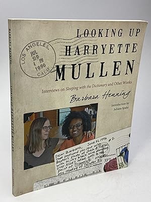 Seller image for LOOKING UP HARRYETTE MULLEN: Interviews on Sleeping with the Dictionary and Other Works. for sale by Bookfever, IOBA  (Volk & Iiams)
