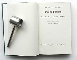 Bwana Hakimu. Richterfahrten in Deutsch-Ostafrika. Mit 14 Federzeichnungen von Kurt Degenkolb