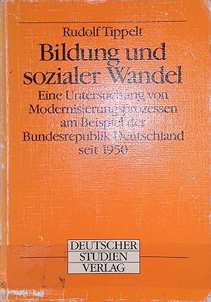 Immagine del venditore per Bildung und sozialer Wandel : eine Untersuchung von Modernisierungsprozessen am Beispiel der Bundesrepublik Deutschland seit 1950. venduto da books4less (Versandantiquariat Petra Gros GmbH & Co. KG)