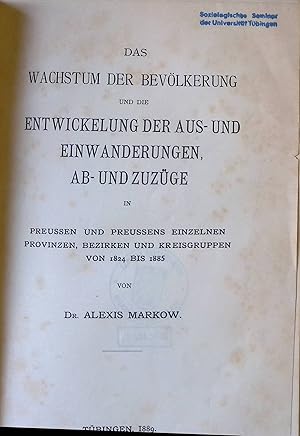 Imagen del vendedor de Das Wachstum der Bevlkerung und die Entwicklung der Aus- und Einwanderungen, Ab- und Zuzge in Preussen und Preussens Einzelnen Provinzen, Bezirken und Kreisgruppen von 18824-1885. Beitrge zur Geschichte der Bevlkerung in Deutschland seit dem Anfange dieses Jahrhunderts, Bd. 3. a la venta por books4less (Versandantiquariat Petra Gros GmbH & Co. KG)