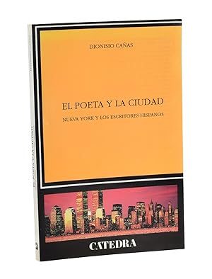 Bild des Verkufers fr EL POETA Y LA CIUDAD. NUEVA YORK Y LOS ESCRITORES HISPANOS zum Verkauf von Librera Monogatari