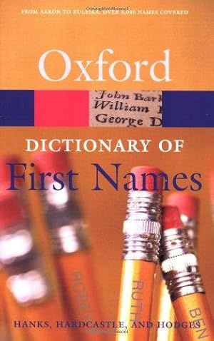 Seller image for A Dictionary of First Names (Oxford Paperback Reference) for sale by WeBuyBooks