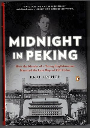 Immagine del venditore per Midnight in Peking How the Murder of a Young Englishwoman Haunted the Last Days of Old China venduto da Ainsworth Books ( IOBA)