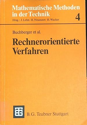 Image du vendeur pour Rechnerorientierte Verfahren. Mathematische Methoden in der Technik ; Bd. 4 mis en vente par books4less (Versandantiquariat Petra Gros GmbH & Co. KG)