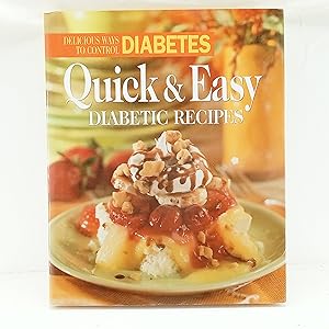 Seller image for Quick and Easy Diabetic Recipes: Delicious Ways to Control Diabetes for sale by Cat On The Shelf
