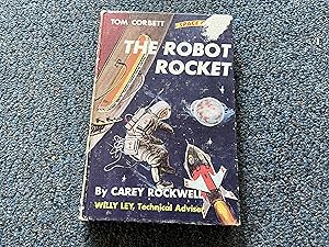 THE ROBOT ROCKET (TOM CORBETT SPACE CADET ADVENTURE)