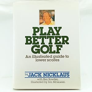 Seller image for Play Better Golf: An Illustrated Guide for sale by Cat On The Shelf