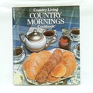 Seller image for Country Mornings Cookbook (Country Living) for sale by Cat On The Shelf