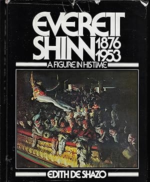 Everett Shinn 1876-1953 A Figure in His Time