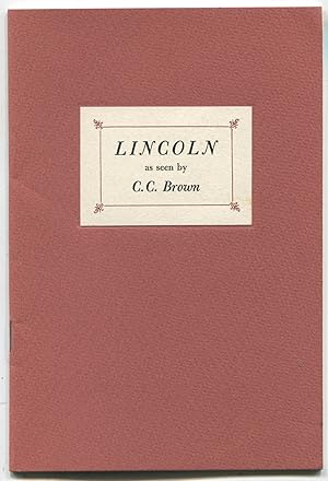 Lincoln; as seen by C.C. Brown
