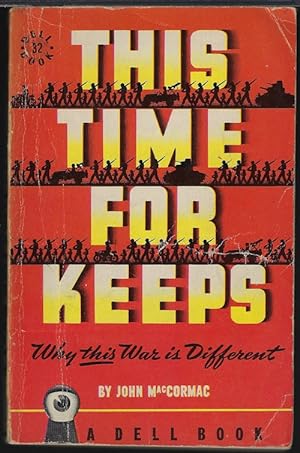 Imagen del vendedor de THIS TIME FOR KEEPS; Why This War is Different a la venta por Books from the Crypt