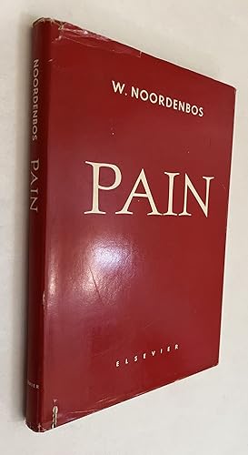 Pain ; Problems Pertaining to the Transmission of Nerve Impulses Which Give Rise to Pain: Prelimi...