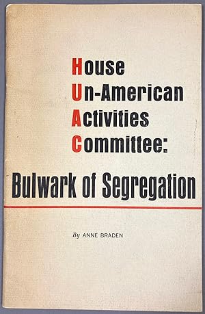 Seller image for House Un-American Activities Committee: Bulwark of Segregation for sale by DuBois Rare Books