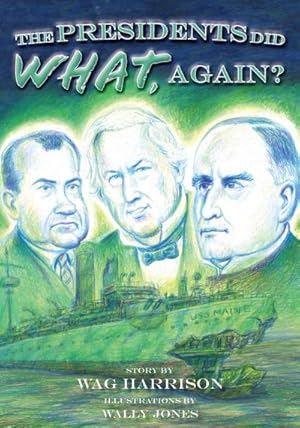 Imagen del vendedor de The Presidents Did What, Again? a la venta por AHA-BUCH GmbH