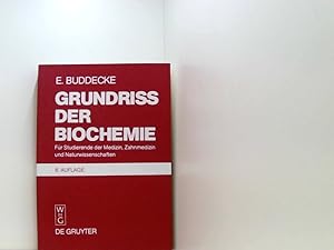 Seller image for Grundri der Biochemie: fr Studierende der Medizin, Zahnmedizin und Naturwissenschaften Eckhart Buddecke for sale by Book Broker