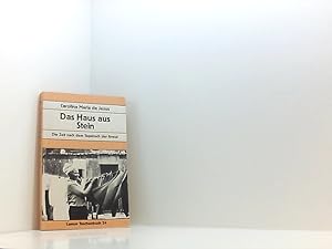Seller image for Das Haus aus Stein. Die Zeit nach dem Tagebuch der Armut. d. Zeit nach d. Tagebuch d. Armut for sale by Book Broker