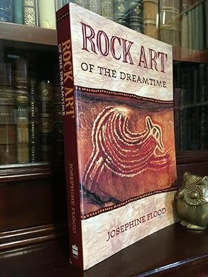 Seller image for Rock Art of the Dreamtime: Images of Ancient Australia. for sale by Time Booksellers