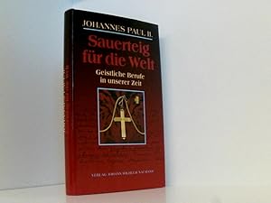 Seller image for Sauerteig fr die Welt: Geistliche Berufe in unserer Zeit geistliche Berufe in unserer Zeit for sale by Book Broker