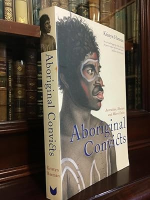 Imagen del vendedor de Aboriginal Convicts: Australian, Khoisan and Maori Exiles. a la venta por Time Booksellers