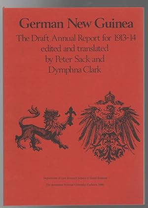 Bild des Verkufers fr German New Guinea: The Draft Annual Report for 1913-14. zum Verkauf von Time Booksellers