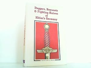 Bild des Verkufers fr Daggers, bayonets & fighting knives of Hitler's Germany, zum Verkauf von Antiquariat Ehbrecht - Preis inkl. MwSt.