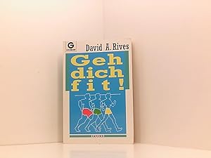 Seller image for Geh dich fit! David A. Rives. Aus dem Amerikan. von Klaus Tappe for sale by Book Broker