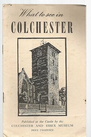 What to See in Colchester