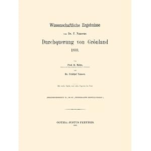 Bild des Verkufers fr Wissenschaftliche Ergebnisse von Dr. F. Nansens Durchquerung von Grnland 1888 zum Verkauf von Versandantiquariat Nussbaum