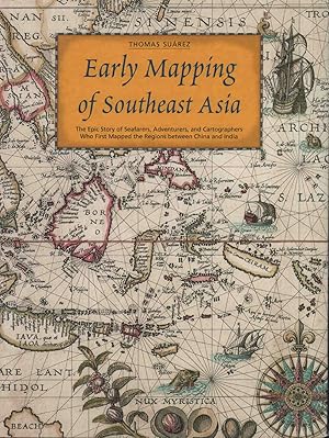 Bild des Verkufers fr Early Mapping of Southeast Asia. zum Verkauf von Asia Bookroom ANZAAB/ILAB