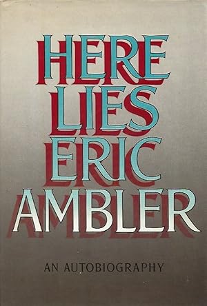 Seller image for Here Lies Eric Ambler for sale by Badger Books