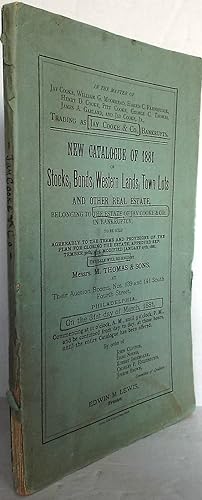 NEW CATALOGUE of 1881 of Stocks, Bonds, Western Lands, Town Lots and other Real Estate, belonging...