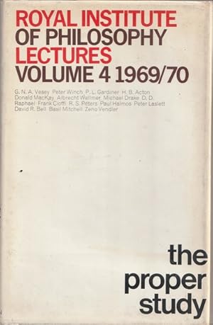 Seller image for The Proper Study : Royal Institute of Philosophy Lectures Volume Four 1969-1970 for sale by Goulds Book Arcade, Sydney